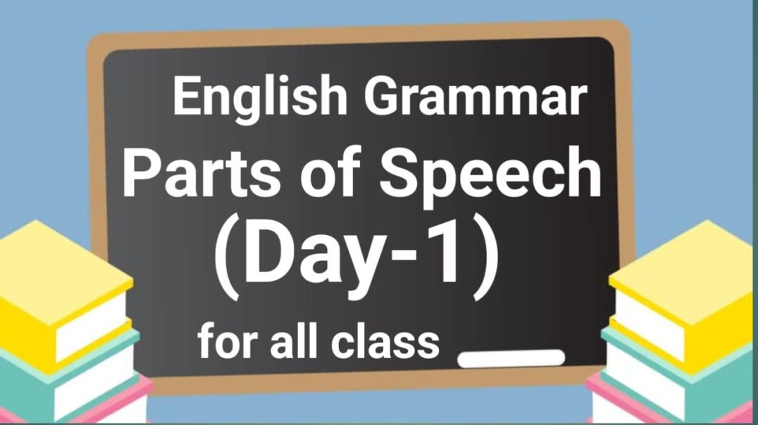 English Grammer, Day -1, Parts Of Speech