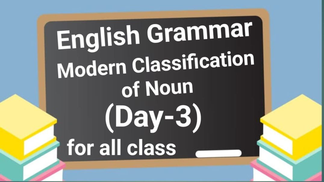 English Grammer, Day-3, Modern Classification of Noun